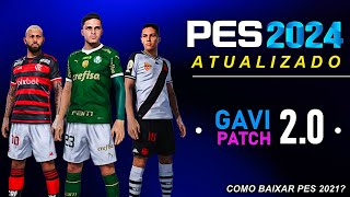 GAVI PATCH 20 PES 2021  PATCH 2024 ATUALIZADO [upl. by Aldo]