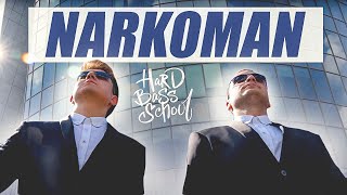 Hard Bass School  NARKOMAN [upl. by Elrae733]