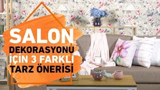 Salon Dekorasyonu İçin 3 Farklı Tarz Önerisi  Dekorasyon Fikirleri  Koçtaş ile Kendin Yap [upl. by Gebler]