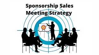 Sponsorship Sales Meeting Strategy [upl. by Catina]