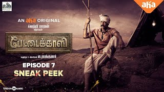 Pettaikaali  Sneak Peek 07  Aha Tamil WebSeries  Vetri Maaran Raj Kumar  Santhosh Narayanan [upl. by Dyan704]