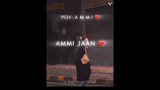 AMMI JAAN ❤️ 🌹🥺 love [upl. by O'Dell869]