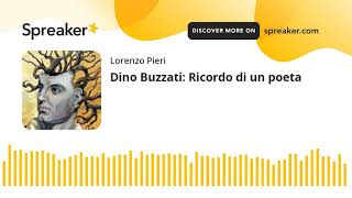 Dino Buzzati Ricordo di un poeta [upl. by Aroda]