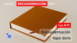 Curso encuadernación 📚 fácil 05 Pegado de la tapa dura de libro [upl. by Massey920]