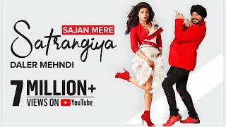 Sajan Mere Sathrangiya  Daler Mehndi  Ek Dana  Priyanka Chopra  Superhit Punjabi Song  Bhangra [upl. by Llertal]