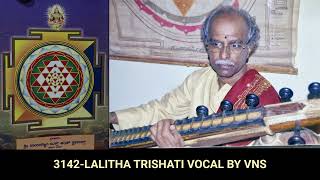 3142 LALITHA TRISHATI VOCAL BY VNS [upl. by Tristis627]