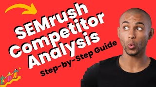 How to Do Competitor Analysis Using SEMrush StepbyStep Guide [upl. by Akire233]