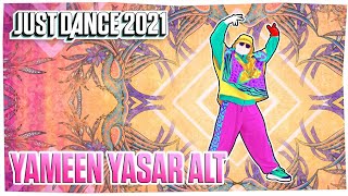 Yameen Yasar De DJ Absi Versión Extrema Just Dance 2021 [upl. by Mussman]