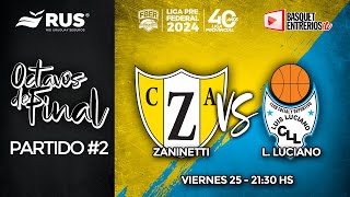 Liga Provincial de Mayores 2024 – Octavos de Final Juego 2 Zaninetti  Luis Luciano [upl. by Yeliah]