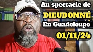 Ruddy TESSIER  Après le spectacle de DIEUDONNÉ et DJAMEL en Guadeloupe du 01112024 [upl. by Leinad]