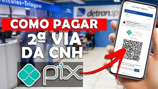 COMO PAGAR A TAXA DE SEGUNDA VIA DA CNH VIA PIX TAXA DO DETRAN COM PIX 2a via EAR [upl. by Roleat]