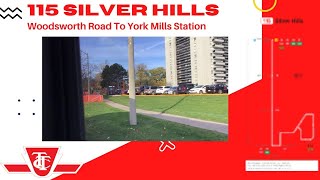 REDO  TTC 115 Silver Hills  Woodsworth Road To York Mills Station  Full Route [upl. by Moriyama482]