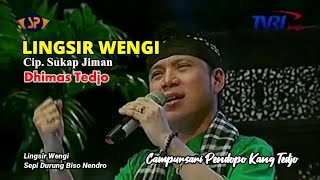 LINGSIR WENGI LIRIK  DHIMAS TEDJO BLANGKON LIVE CAMPURSARI PENDOPO KANG TEDJO [upl. by Deach]