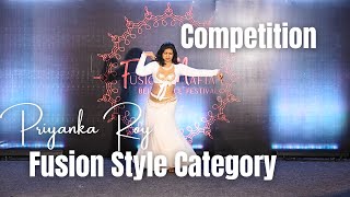 Priyanka Roy Competition Fusion Category At Fusion Mafia Bellydance Festival 2024 By Arun Bhardwaj [upl. by Punke]