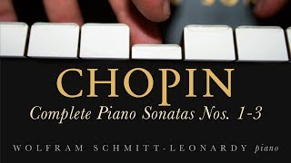 Chopin Complete Piano Sonatas Nos 13 [upl. by Valonia477]