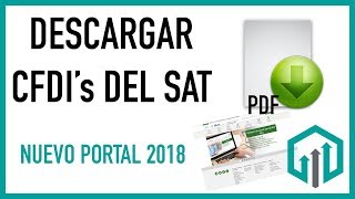 Descargar Facturas y CFDI del SAT nuevo portal 2018 ✅ [upl. by Eatnhoj]