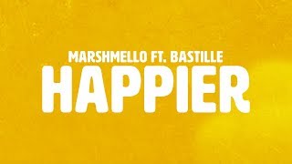 Marshmello ft Bastille  Happier Official Lyric Video [upl. by Sitof]