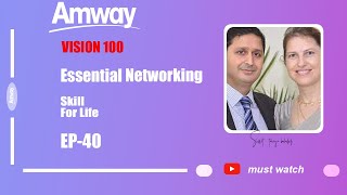 Essential Networking Skill For Life EP 40  VISON 100  SPOTIFY  AMWAY  SUMIT amp TANIYA BAHADURUR [upl. by Ja]