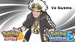 Pokémon Sun amp Moon  Team Skull Leader Guzma Battle Music HQ [upl. by Llenad794]