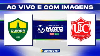 Matogrossense 2024  1ª Divisão Cuiabá x União  Sexta rodada  AO VIVO [upl. by Meras925]