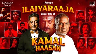 Maestro Super Hits of Kamal Haasan  Isaignani Ilaiyaraaja  80s and 90s  Evergreen Tamil Songs [upl. by Borgeson]