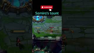 League of legends Samiras taunt samira leagueoflegendstips [upl. by Hemetaf]