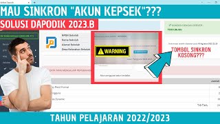 Cara Mengatasi Gagal Sinkronisasi Akun Kepala Sekolah  Dapodik 2023b [upl. by Ilera435]