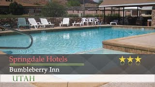 Bumbleberry Inn  Springdale Hotels Utah [upl. by Akcire]