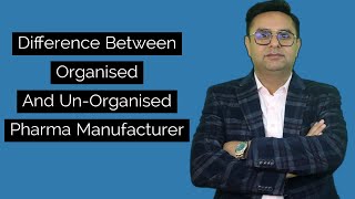 Difference between an Organised and UnOrganised Third Party Manufacturing Pharma Company in India [upl. by Jeffcott]