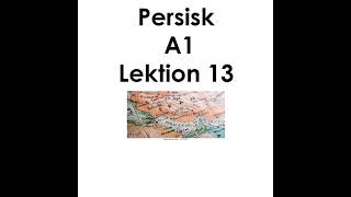 Persisk A1 lektion 13 [upl. by Ahtiek]