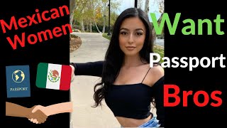 Mexican Women Want Pass Port Bros  Women in the West Angry at Passport Bros Dating Foreign Women 2 [upl. by Swane]