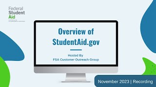 November 2023  Overview of StudentAidgov [upl. by Nnodnarb]