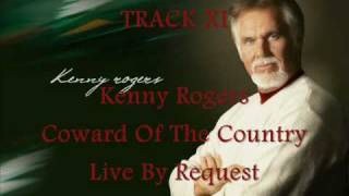 Kenny Rogers  Coward Of The County 11 [upl. by Morgun61]