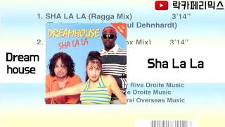 Dreamhouse  Sha La La [upl. by Marva]