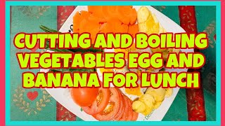 CUTTING AND BOILING VEGETABLES EGG AND BANANA FOR LUNCH cutting vegetables food trending [upl. by Brosy]