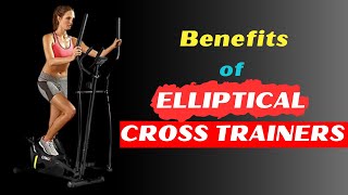 10 Unexpected Benefits of Elliptical Cross Trainers You Need to Know  Elliptical Cross Trainers [upl. by Otinauj]