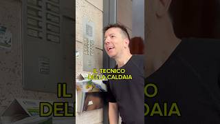 IL TECNICO DELLA CALDAIA danielecondotta comedy [upl. by Anitel438]