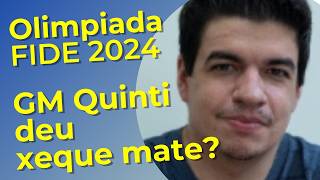 Renato Quintiliano dá xeque mate em final inesperado OLIMPIADAS DE XADREZ 2024 [upl. by Ailyn]