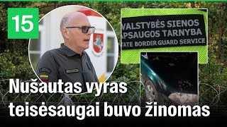 VSAT vadas apie pasienyje nušautą žmogų vyras buvo ne kartą teistas už pažeidimus [upl. by Schwenk]