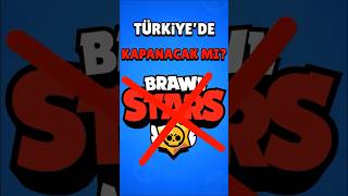 BRAWL STARS TÜRKİYEDE YASAKLANACAK MI brawlstars shorts [upl. by Anitahs517]