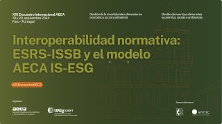 🤝 Interoperabilidad normativa ESRSISSB y el modelo AECA ISESG 21EncuentroAECA [upl. by Coco]