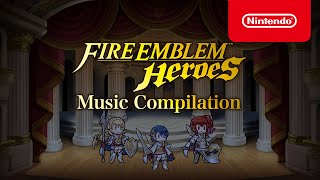 Fire Emblem Heroes  Music Compilation [upl. by Treiber]