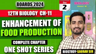 Class 12th Ch11 Enhancement In Food Production One Shot Video for 2024 Mh Board Exam  biostudy [upl. by Cumings]