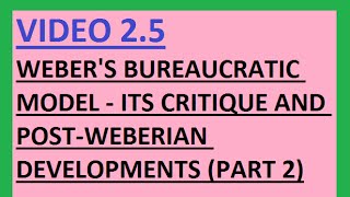 UPSCIAS Webers bureaucratic model its critique and post bureaucratic Developments Part 2 [upl. by Enahpets]