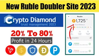 Cryptodaimond  New Ruble Doubler Site 2023  Ruble Earning  20 To 80 Profit  Running Days 0 [upl. by Ingamar]