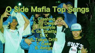 O Side Mafia Crashing Top Songs 30 Minutes Nonstop [upl. by Enorel]