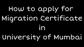 migration certificate in University of Mumbai how to apply  full procedure [upl. by Atiuqin]