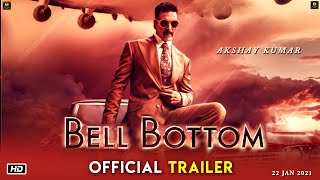 Bell Bottom Trailer  Akshay Kumar  Monisha Adwani  Jackey Bhagnani  Releasing 2021 [upl. by Gnauq]