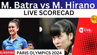 LIVE SCORECAD MANIKA BATRA VS MHIRANO  TABLE TENNIS  OLYMPICS 2024 [upl. by Llennahc]