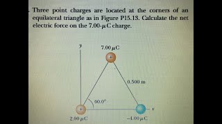 Three point charges are located at corners of an equilateral triangle calculate net electric force [upl. by Madelaine259]